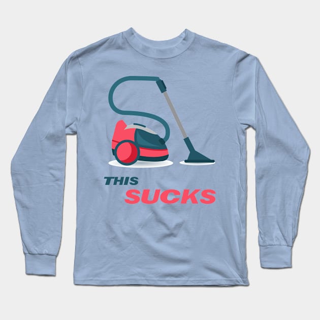This Sucks Long Sleeve T-Shirt by ForbiddenFigLeaf